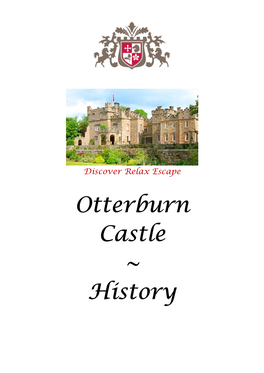 Otterburn Castle ~ History the HISTORY of OTTERBURN TOWER/CASTLE
