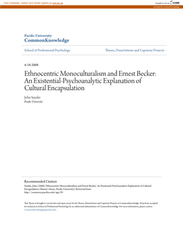 Ethnocentric Monoculturalism and Ernest Becker: an Existential-Psychoanalytic Explanation of Cultural Encapsulation John Snyder Pacific Nu Iversity