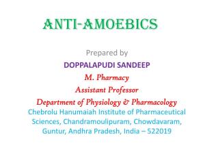 ANTI-Amoebic and Other Anti Protozoal Drugs