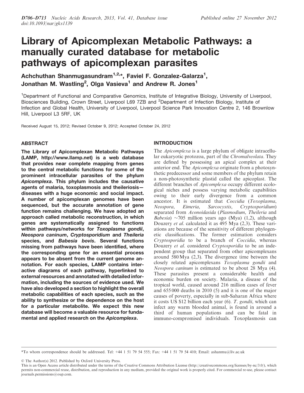 Library of Apicomplexan Metabolic Pathways: a Manually Curated Database for Metabolic Pathways of Apicomplexan Parasites Achchuthan Shanmugasundram1,2,*, Faviel F