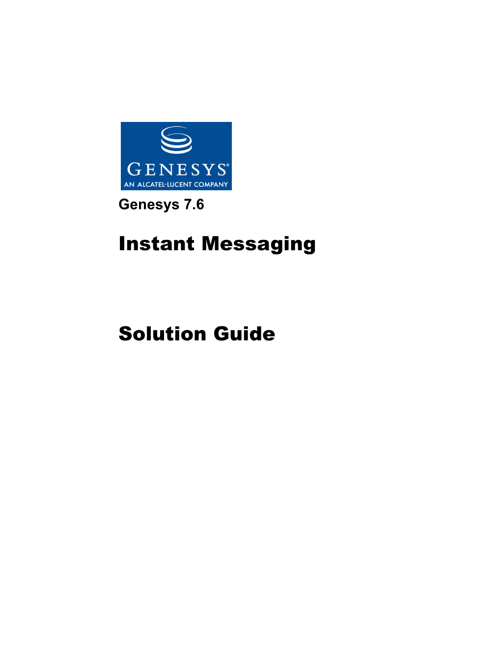 Genesys 7.6 Instant Messaging Solution Guide