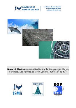 Book of Abstracts Submitted to the IV Congress of Marine Sciences. Las Palmas De Gran Canaria, June 11 Th to 13 Th