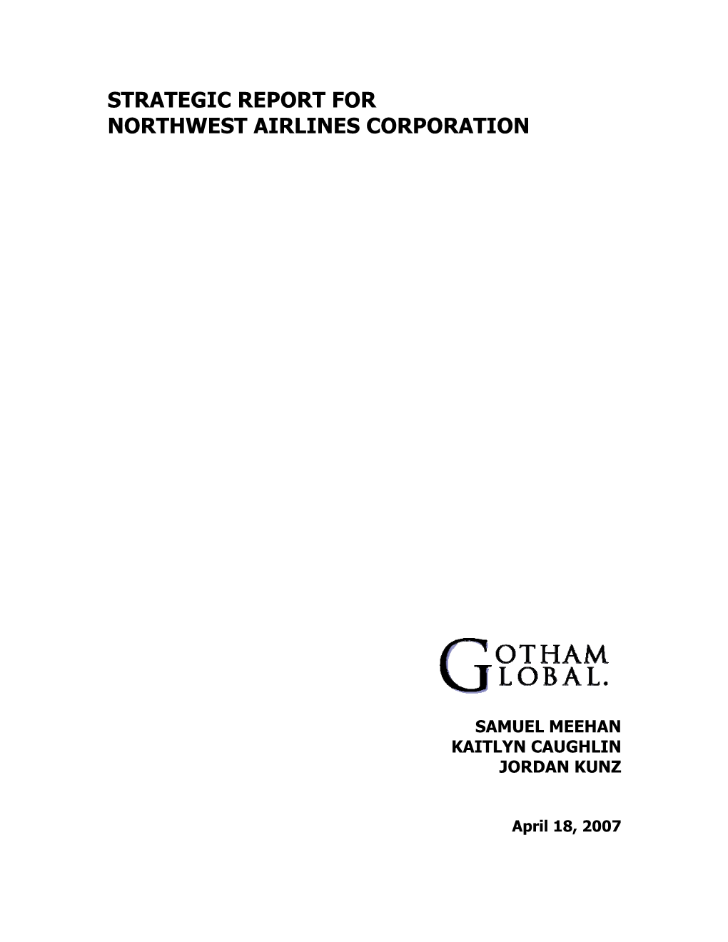 Strategic Report for Northwest Airlines Corporation