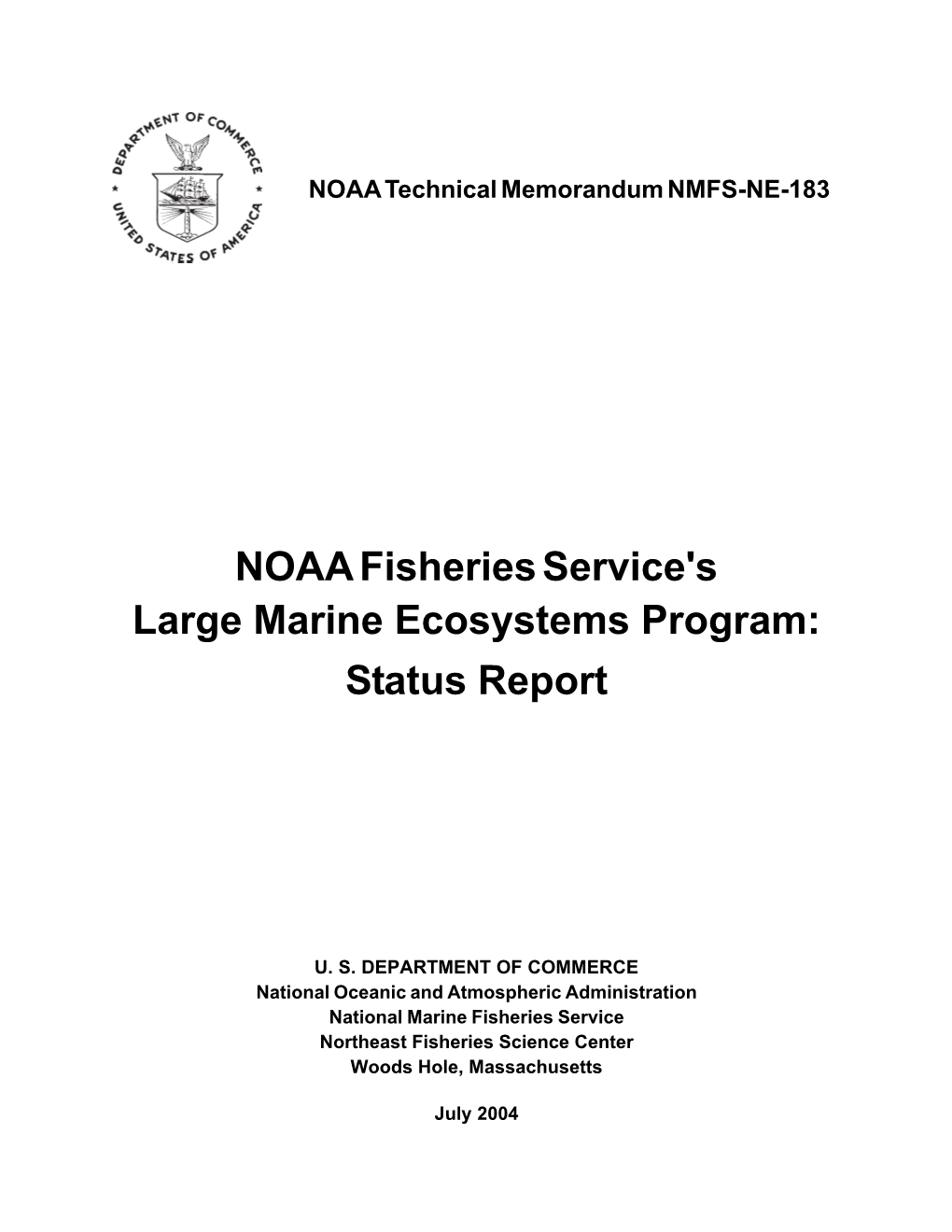 NOAA Fisheries Service's Large Marine Ecosystems Program: Status Report