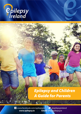Epilepsy and Children a Guide for Parents