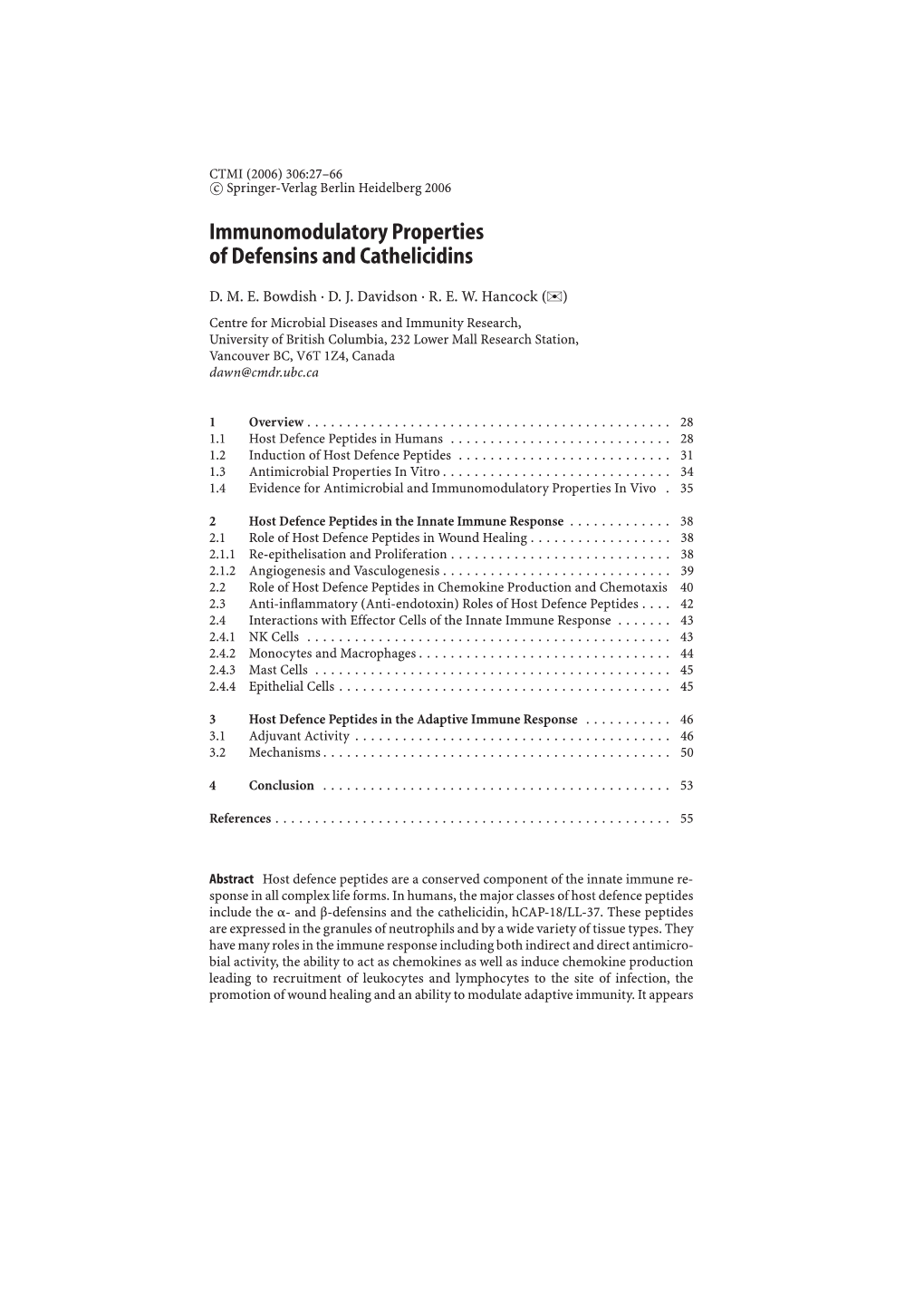Immunomodulatory Properties of Defensins and Cathelicidins