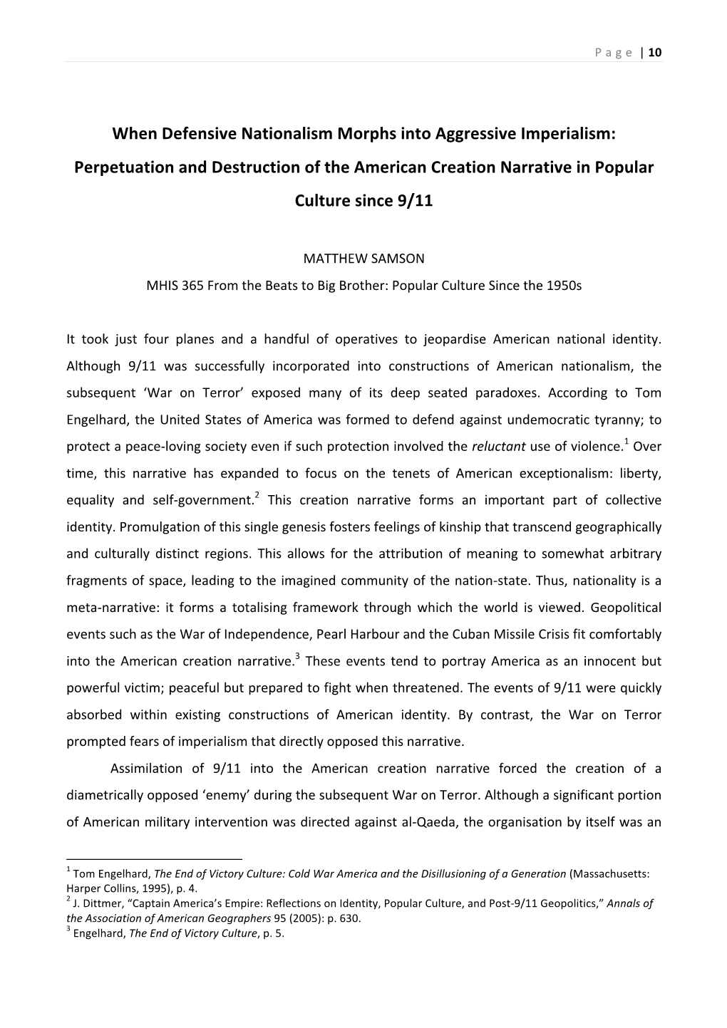 When Defensive Nationalism Morphs Into Aggressive Imperialism: Perpetuation and Destruction of the American Creation Narrative in Popular Culture Since 9/11