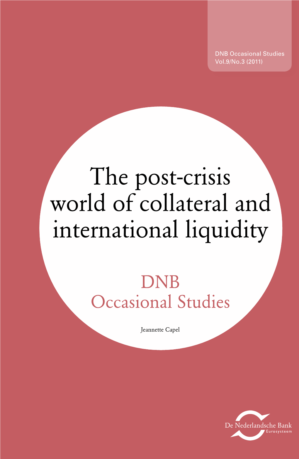The Post-Crisis World of Collateral and International Liquidity