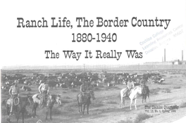 Ranch Life, the Border Country 1880-1940 the Way It Really Was