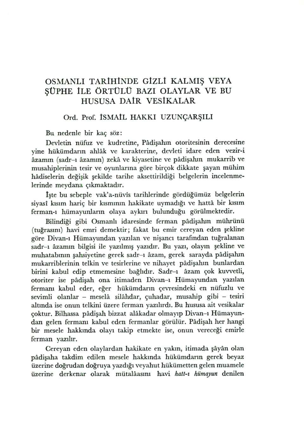 Osmanli Tarihinde Gizli Kalmi~ Veya ~Üphe Ile Örtülü Bazi