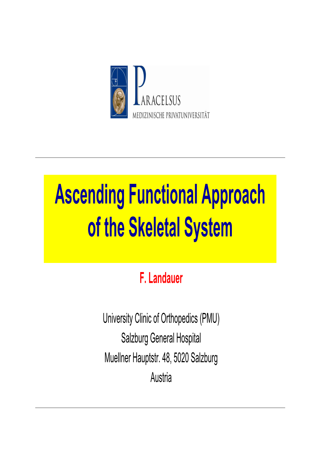 Ascending Functional Approach of the Skeletal System