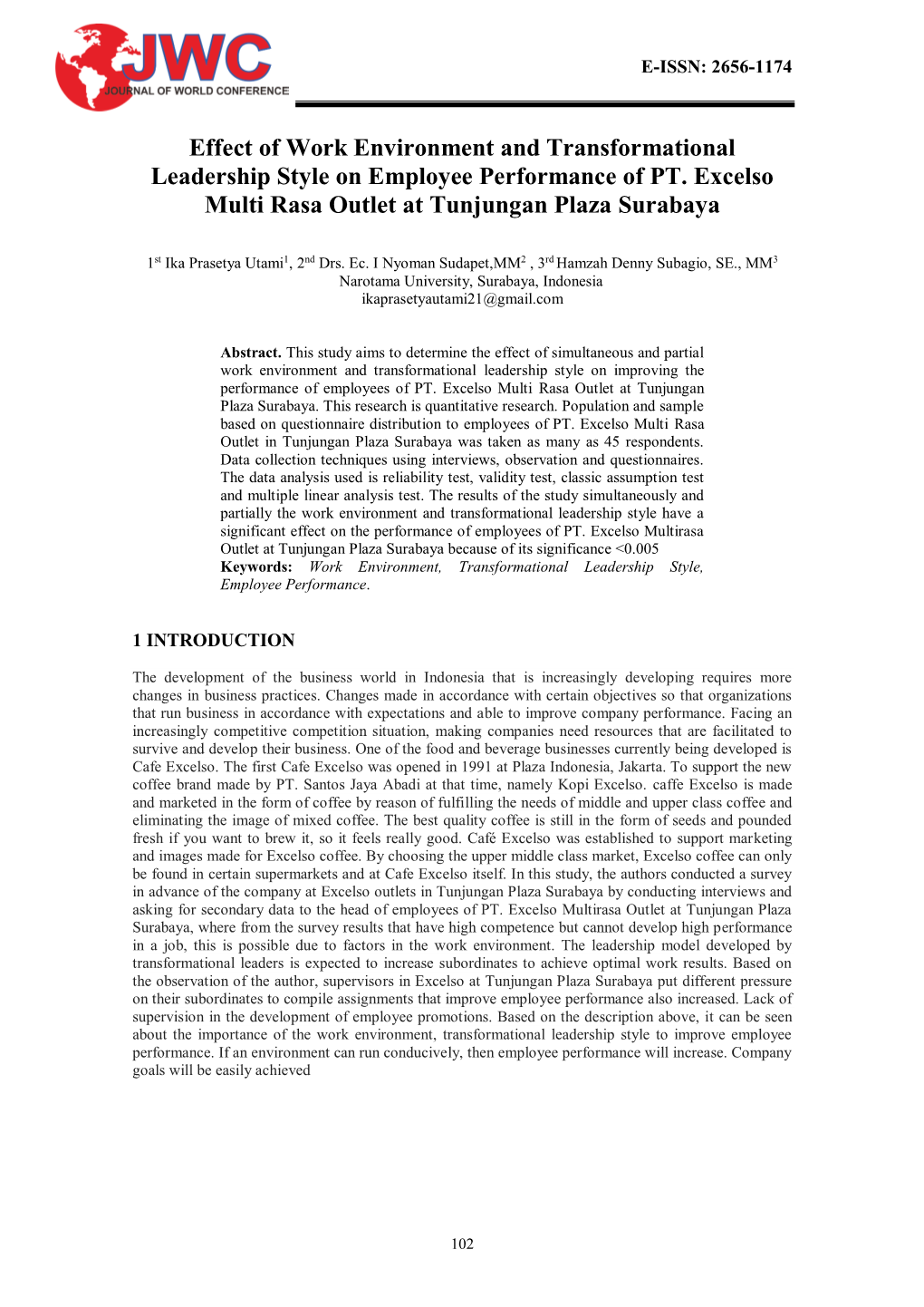 Effect of Work Environment and Transformational Leadership Style on Employee Performance of PT