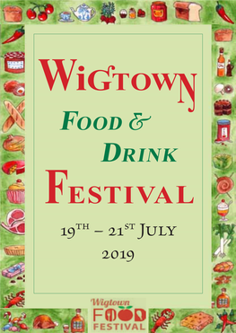 Wiɠtow� Food & Drink Festival 19Th – 21St July 2019