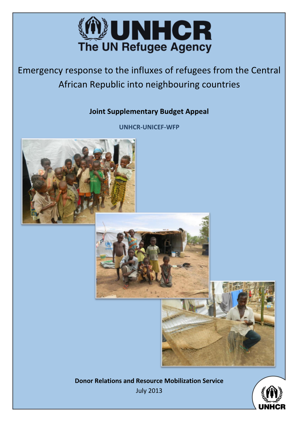 Emergency Response to the Influxes of Refugees from the Central African Republic Into Neighbouring Countries