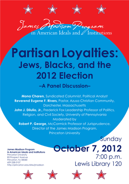 Partisan Loyalties: Jews, Blacks, and the 2012 Election –A Panel Discussion–
