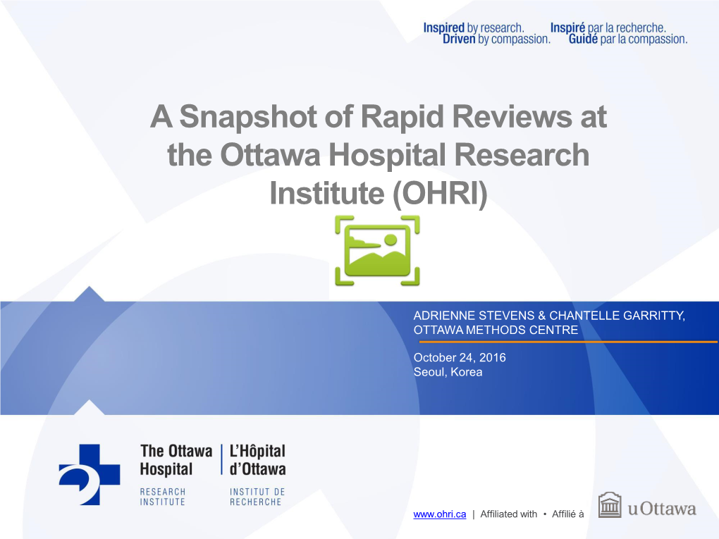 A Snapshot of Rapid Reviews at the Ottawa Hospital Research Institute (OHRI)