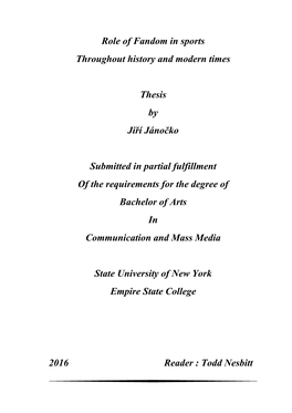 Role of Fandom in Sports Throughout History and Modern Times Thesis by Jiří Jánočko Submitted in Partial Fulfillment Of