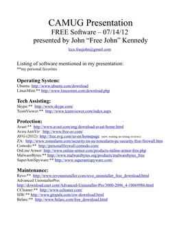 CAMUG Presentation FREE Software – 07/14/12 Presented by John “Free John” Kennedy Lccs.Freejohn@Gmail.Com