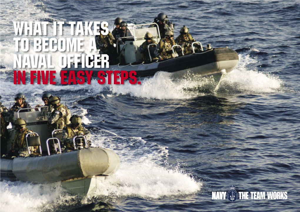 WHAT IT TAKES to Become a Naval Officer in Five Easy Steps. Step One