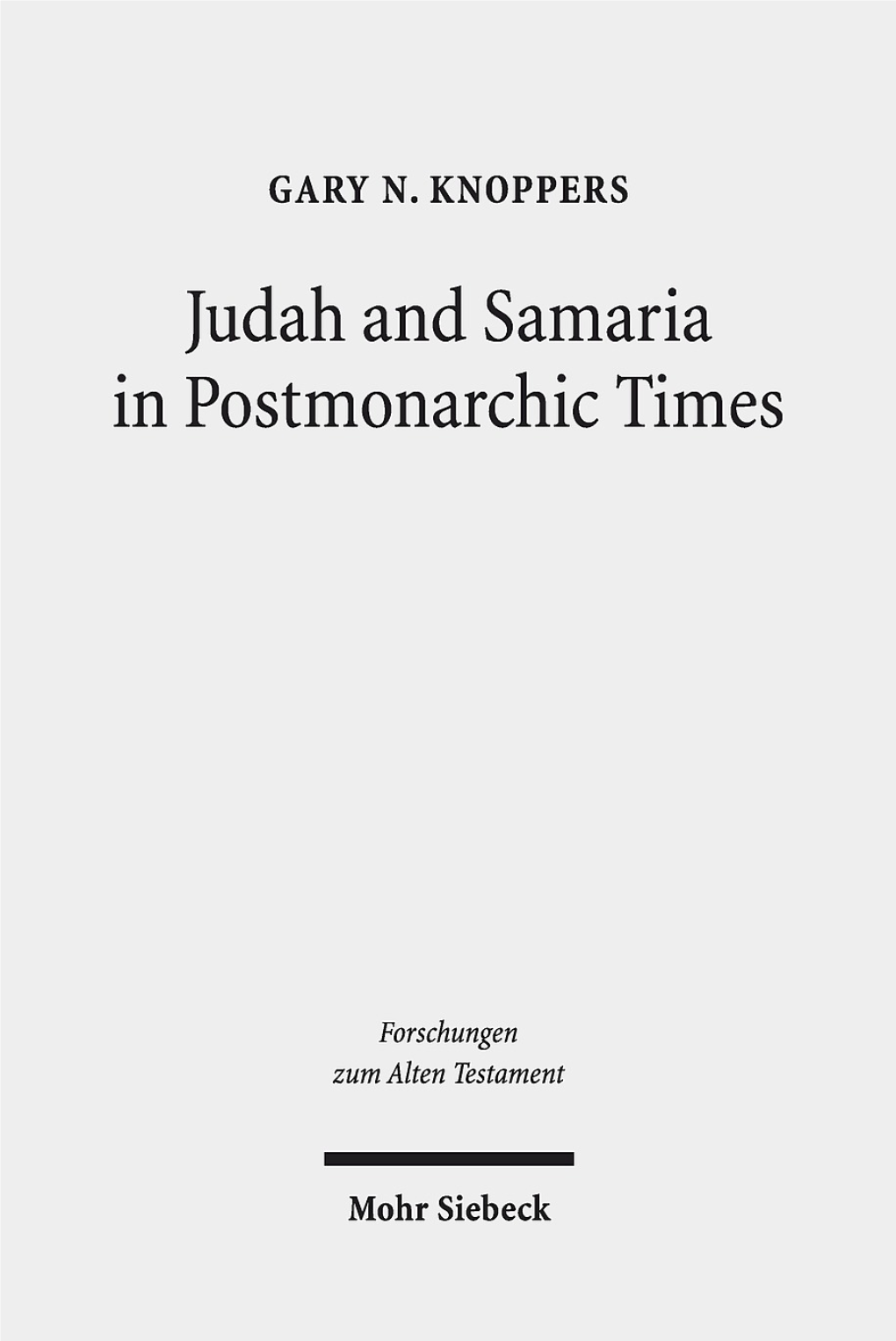 Judah and Samaria in Postmonarchic Times