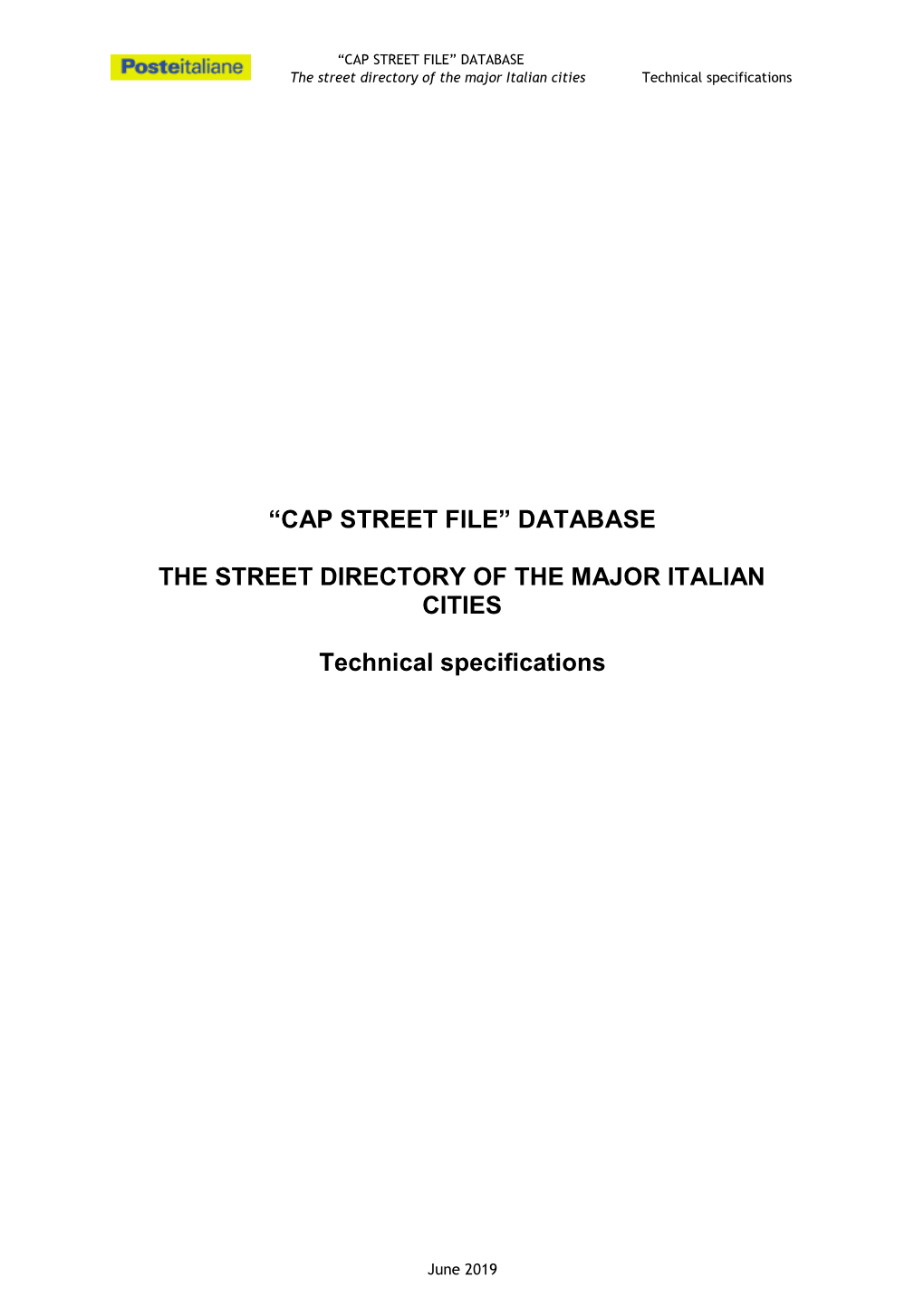 “CAP STREET FILE” DATABASE the Street Directory of the Major Italian Cities Technical Specifications