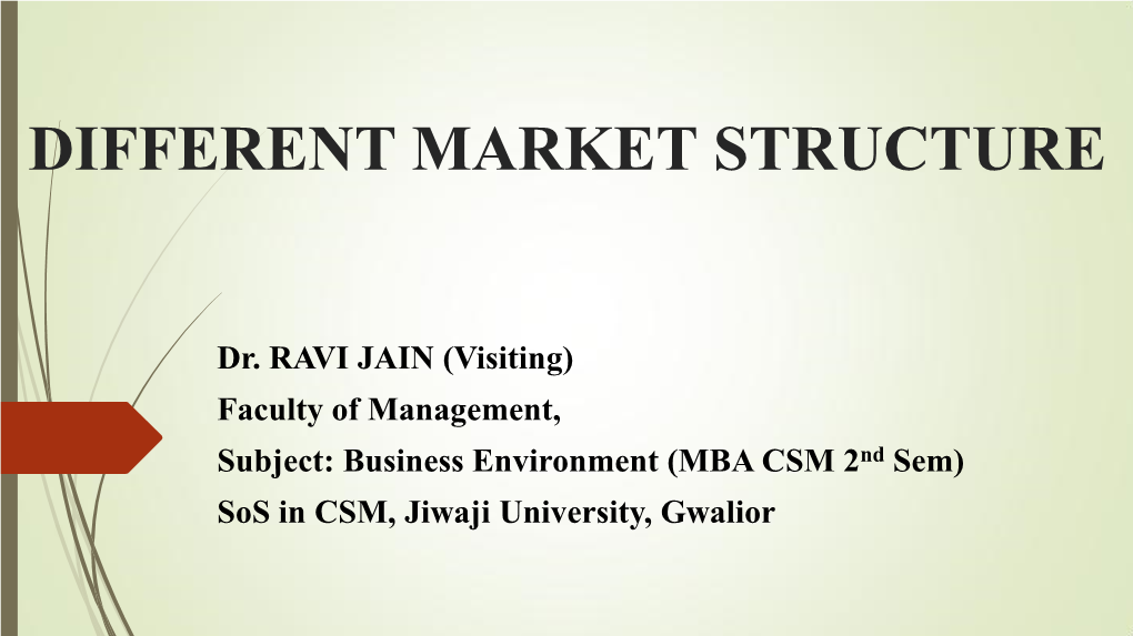 Different Market Structure