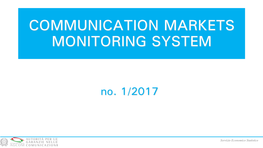 Communication Markets Monitoring System