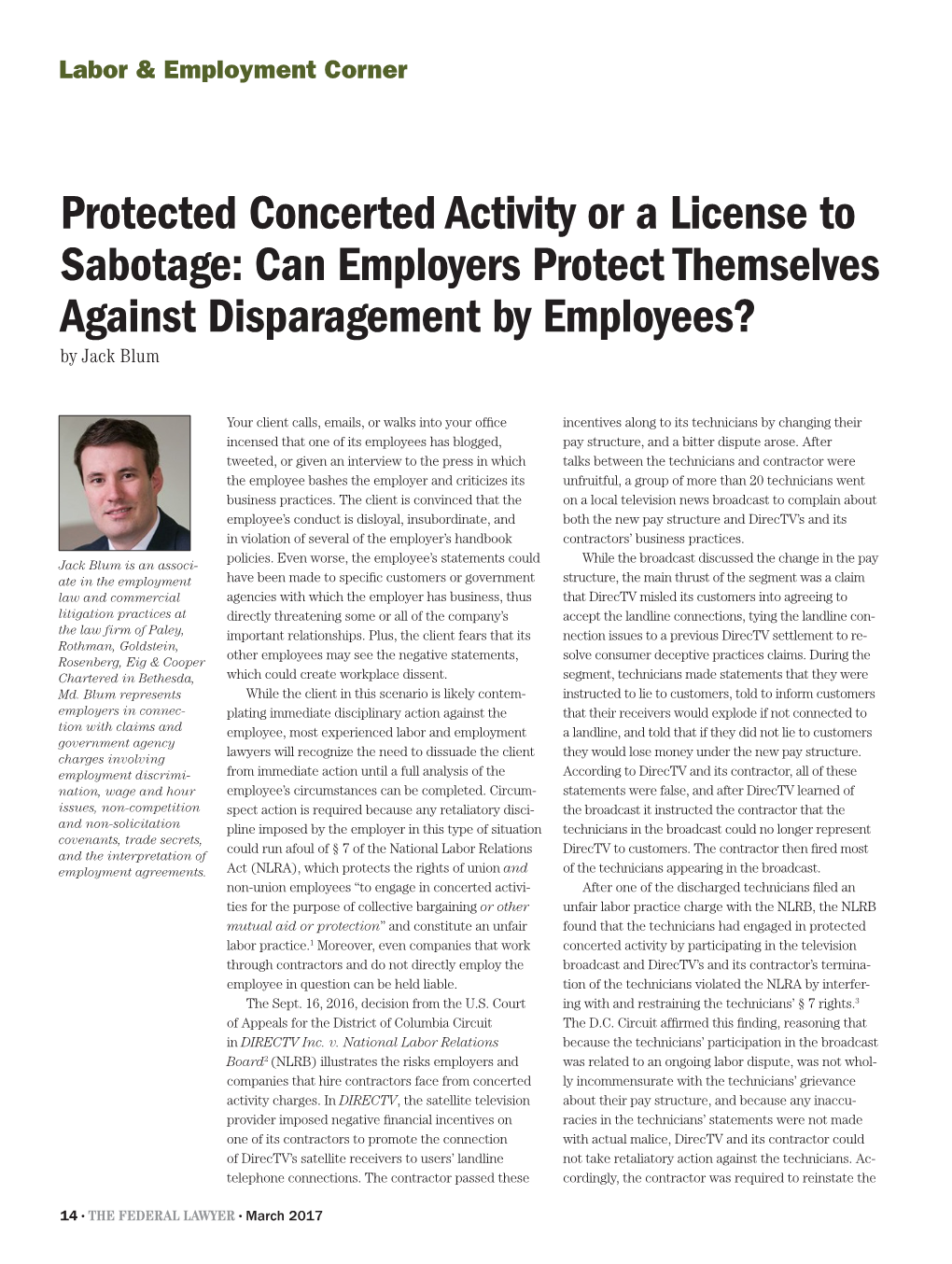 Protected Concerted Activity Or a License to Sabotage: Can Employers Protect Themselves Against Disparagement by Employees? by Jack Blum