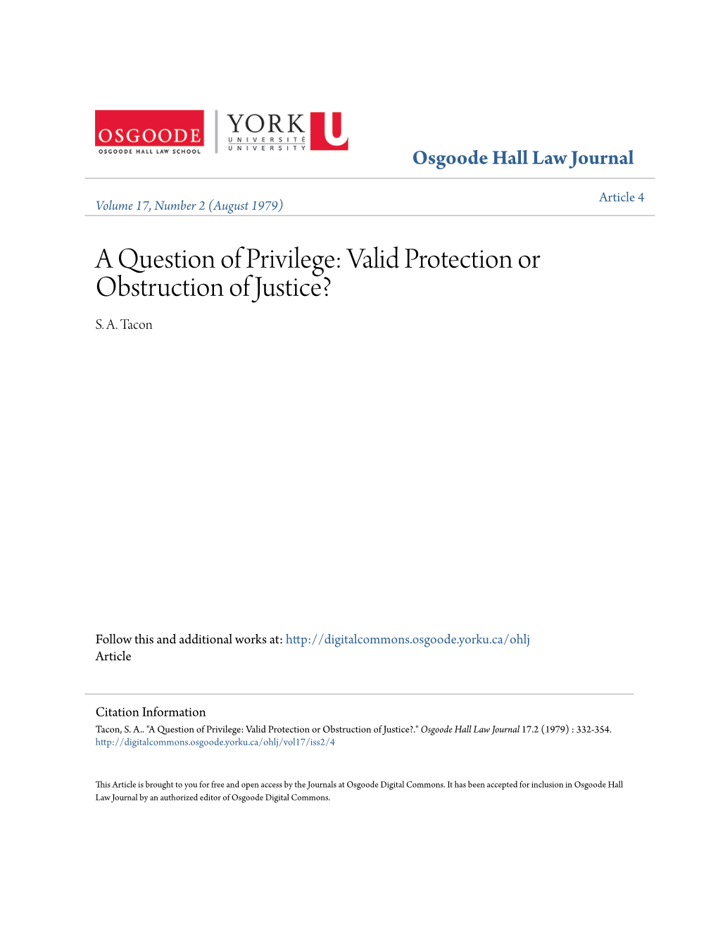 A Question of Privilege: Valid Protection Or Obstruction of Justice? S
