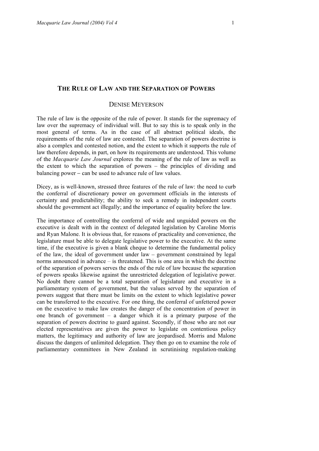 The Rule of Law and the Separation of Powers Denise Meyerson