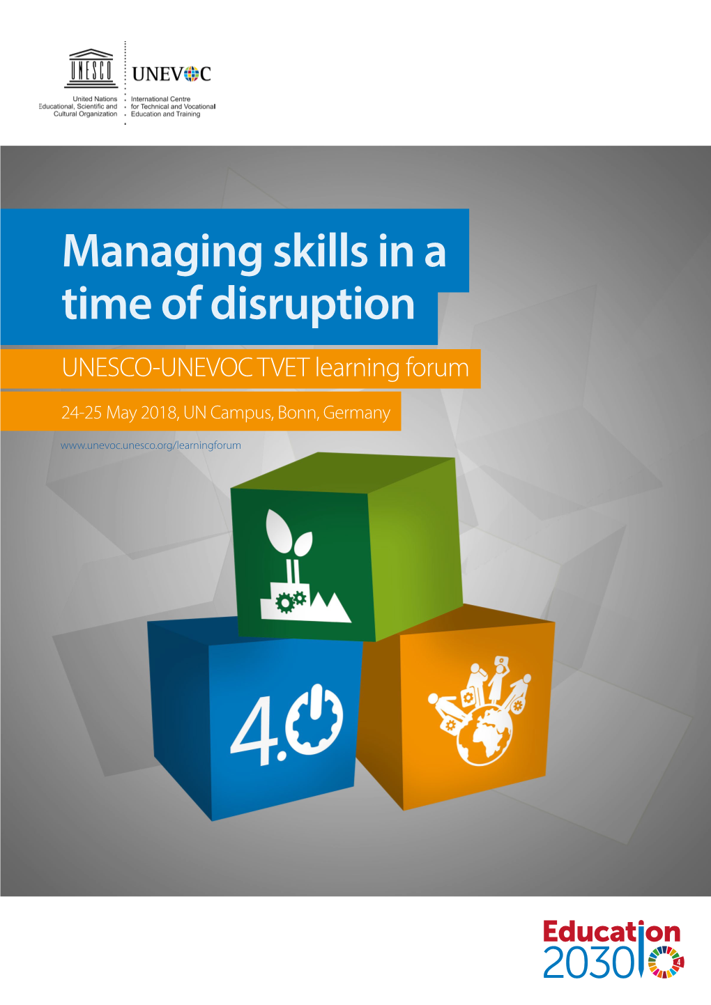 Managing Skills in a Time of Disruption UNESCO-UNEVOC TVET Learning Forum