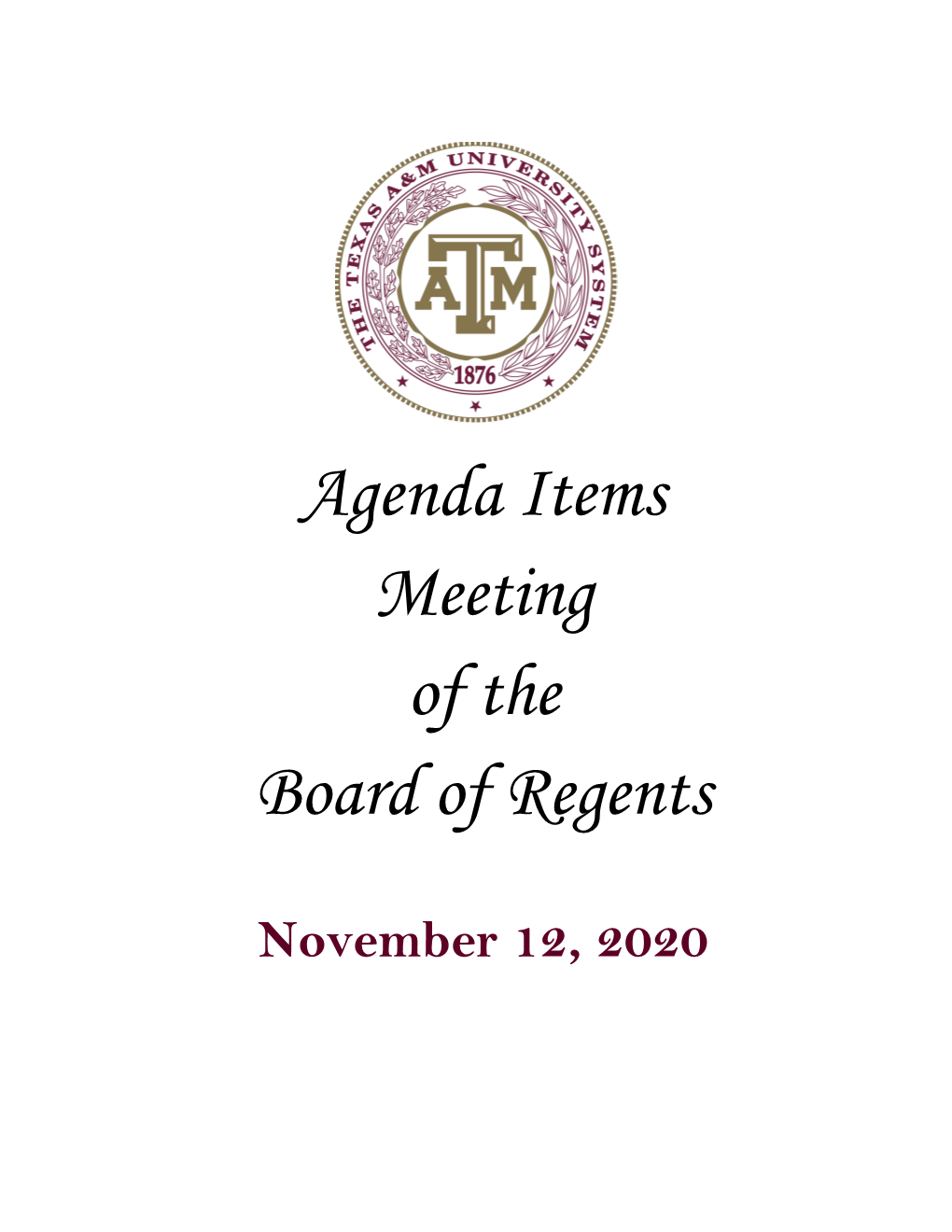 Agenda Items Meeting of the Board of Regents