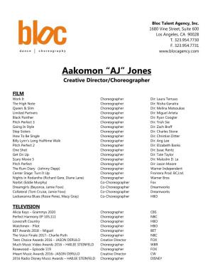 Aakomon “AJ” Jones Creative Director/Choreographer