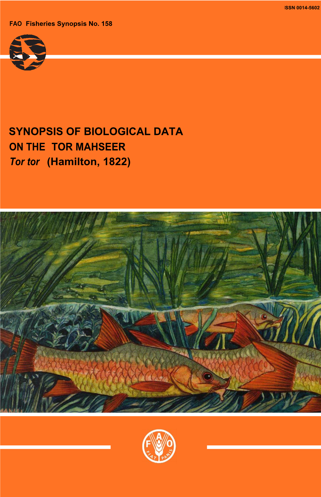 Synopsis of Biological Data on the Tor Mahseer Tor Tor (Hamilton, 1822)