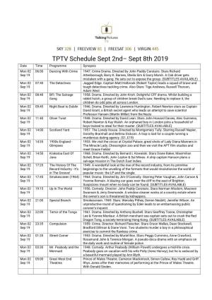 TPTV Schedule Sept 2Nd– Sept 8Th 2019 Date Time Programme Synopsis Mon 02 06:00 Dancing with Crime 1947