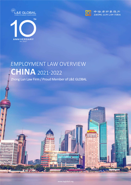 Employment Law Overview China 2021-2022 Zhong Lun Law Firm / Proud Member of L&E GLOBAL