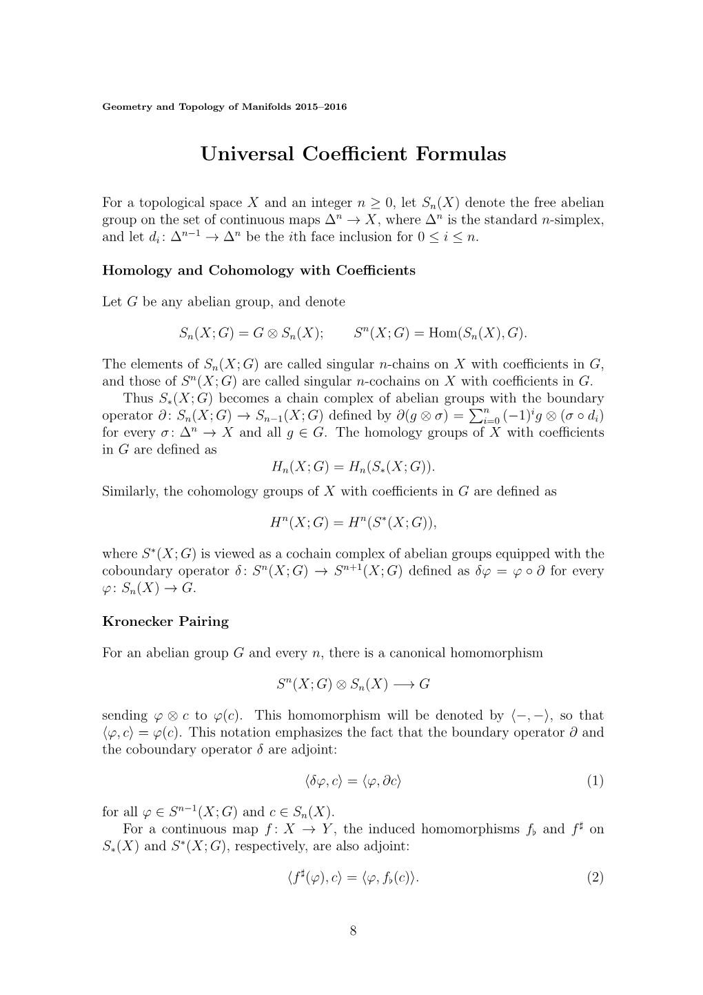 Universal Coefficient Formulas