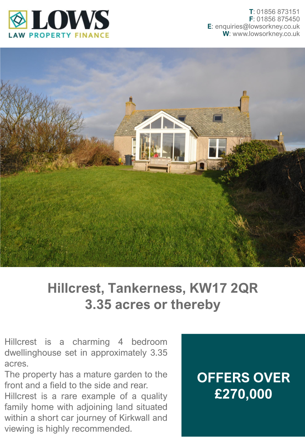 Hillcrest, Tankerness, KW17 2QR 3.35 Acres Or Thereby