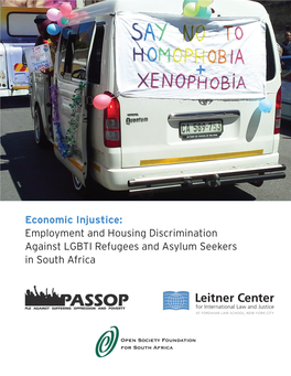 Employment and Housing Discrimination Against Lgbti Refugees and Asylum Seekers in South Africa ECONOMIC INJUSTICE