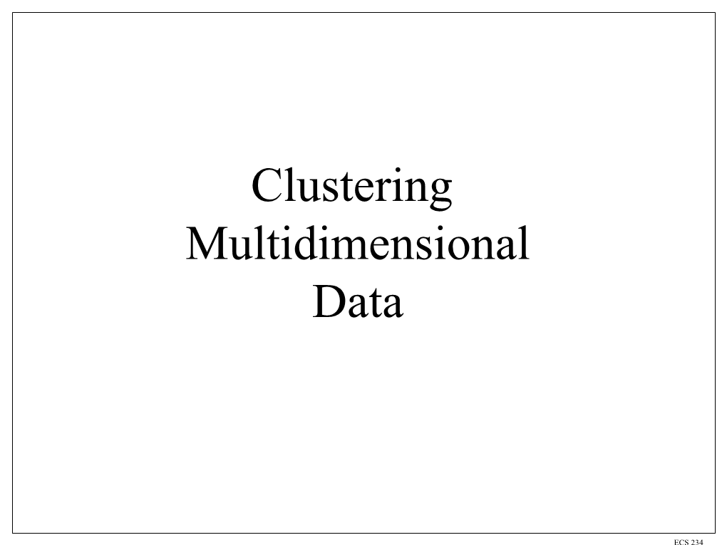 Clustering Multidimensional Data