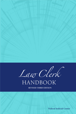 Law Clerk Handbook, Revised Third Edition