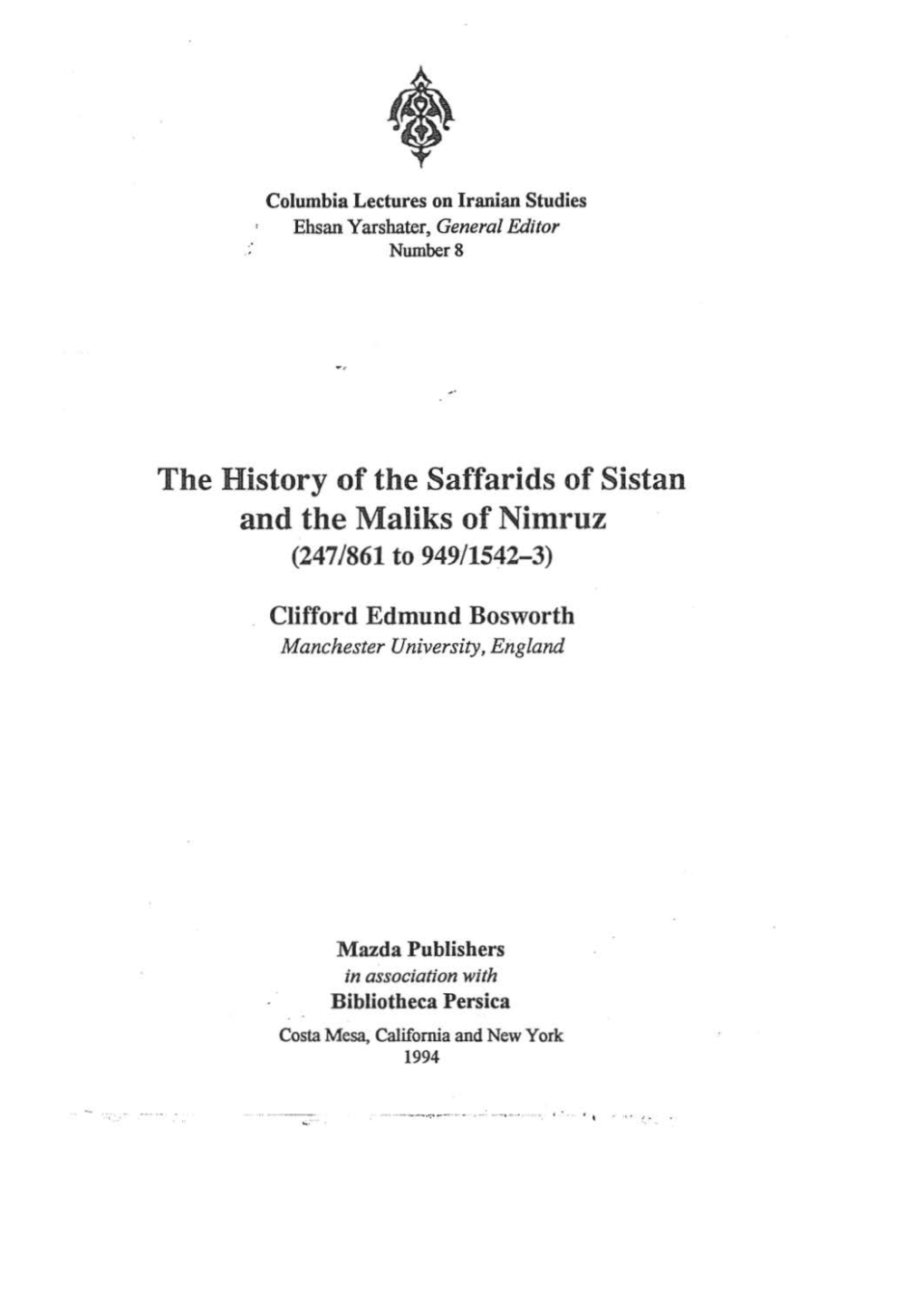 The History of the Sa Ff Arids of Sistan and the Maliks of Nimruz