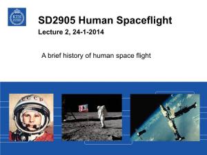 SD2905 Human Spaceflight Lecture 2, 24-1-2014