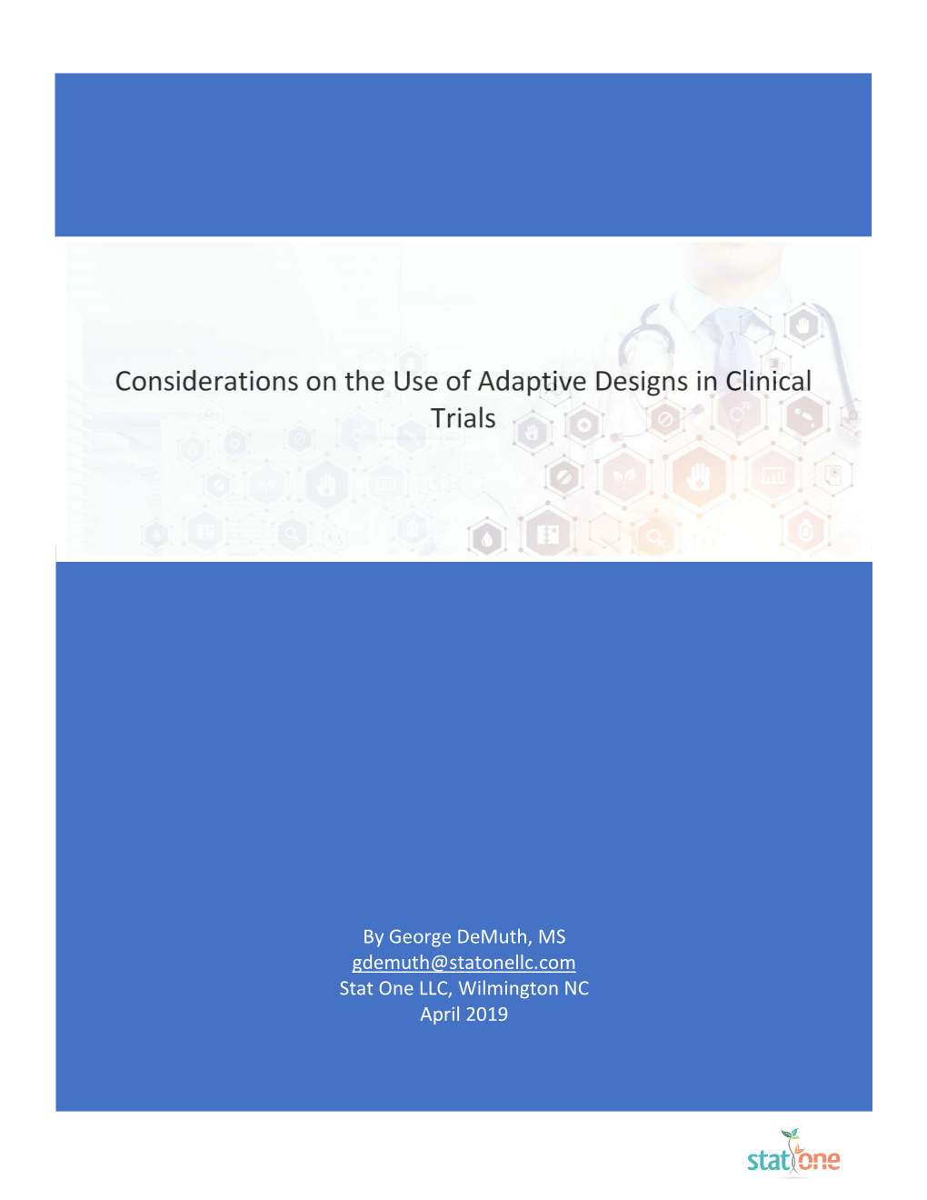 Considerations on the Use of Adaptive Designs in Clinical Trials