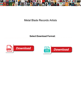 Metal Blade Records Artists