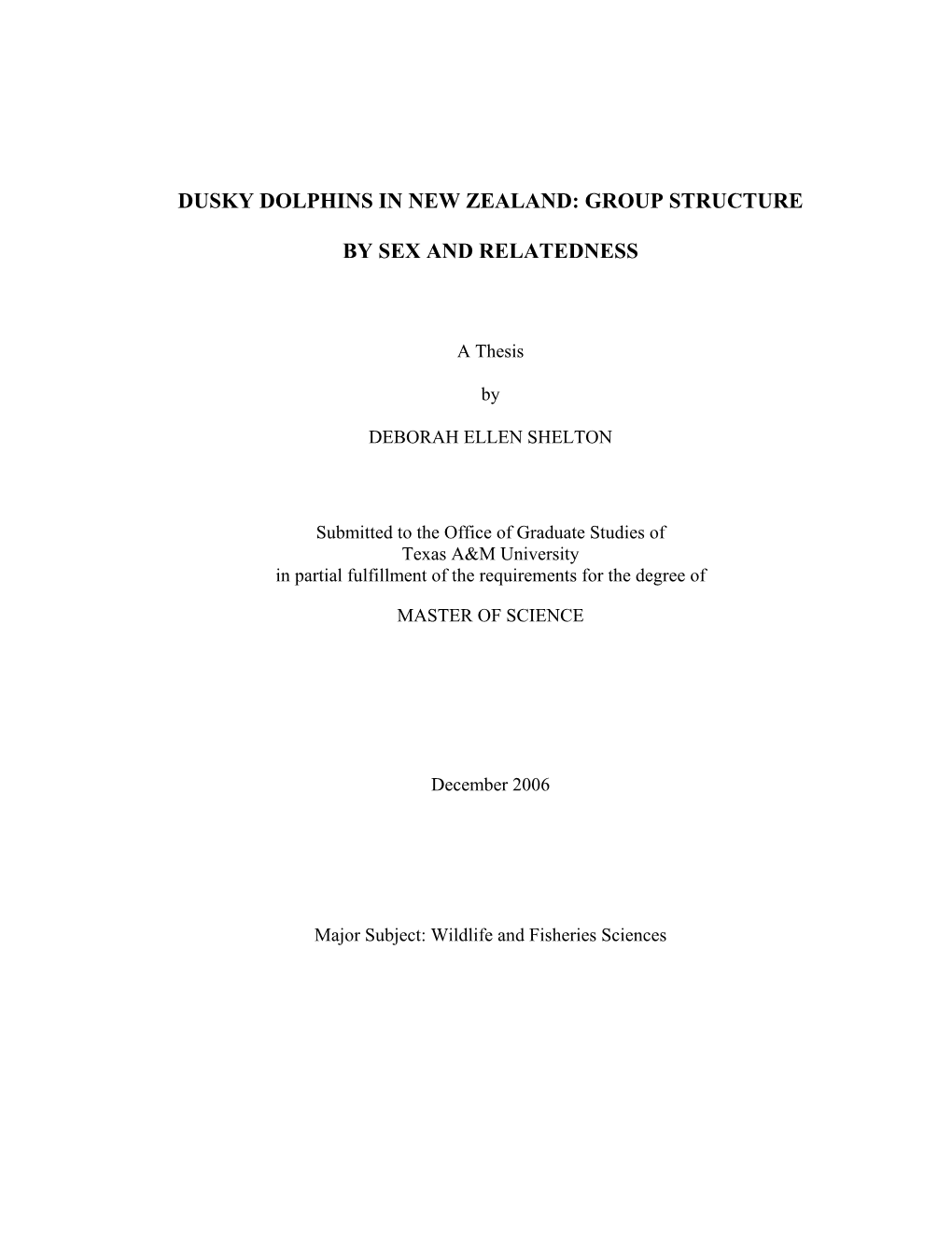 Dusky Dolphins in New Zealand: Group Structure by Sex and Relatedness