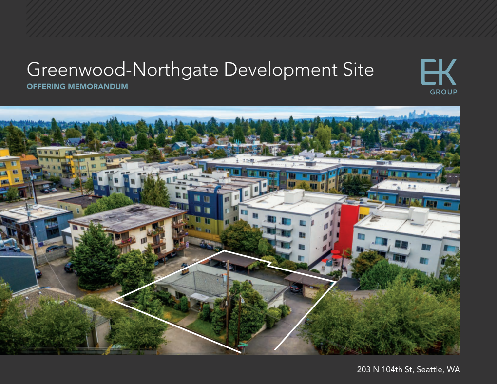 Greenwood-Northgate Development Site OFFERING MEMORANDUM