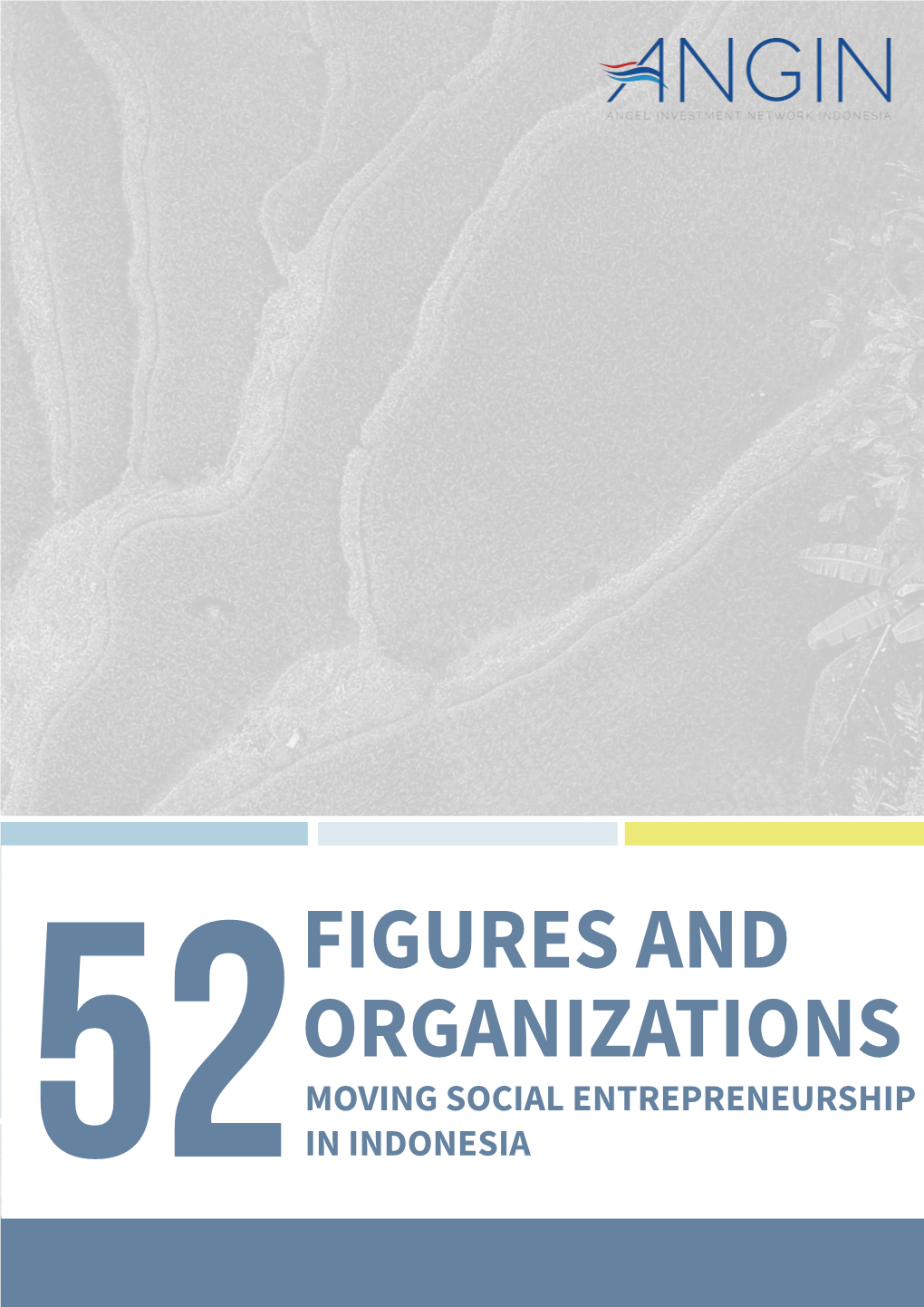 52 Figures and Organizations Moving Social Entrepreneurship in Indonesia V2