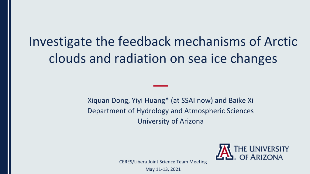 Arctic Cloud, Radiation and Their Interactions with Sea