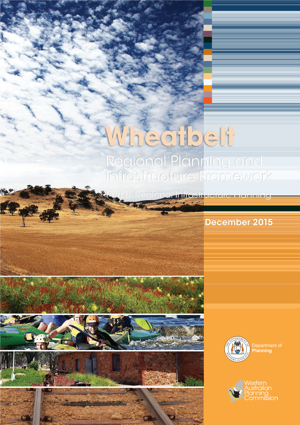 Wheatbelt Regional Planning and Infrastructure Framework Part B: Regional Infrastructure Planning